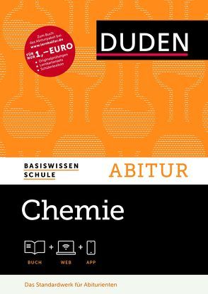 Basiswissen Schule – Chemie Abitur von Fischedick,  Arno, Grubert,  Lutz, Hartmann,  Annett, Hennig,  Horst, Kaiser,  Bernhard, Kauschka,  Günther, Kemnitz,  Erhard, Liebner,  Frank, Lilienthal,  Ute, Link,  Andreas, Mederow,  Gabriele, Müller,  Sabine, Riederer,  Cordula, Riederer,  Ulrich, Scheurell,  Sven, Schönherr,  Martin, Simon,  Ruediger, Vogt,  Hartmut