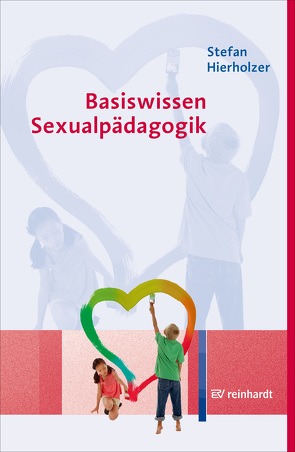 Basiswissen Sexualpädagogik von Hierholzer,  Stefan