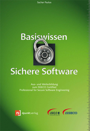 Basiswissen Sichere Software von Paulus,  Sachar