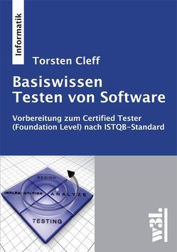 Basiswissen Testen von Software von Cleff,  Torsten