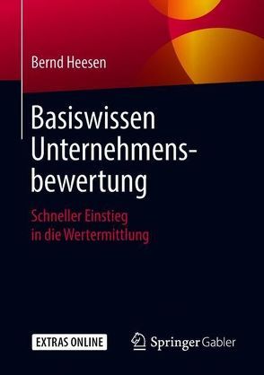 Basiswissen Unternehmensbewertung von Heesen,  Bernd