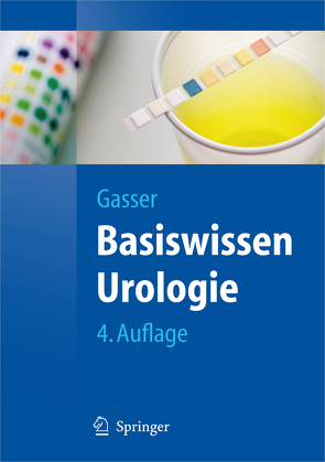 Basiswissen Urologie von Gasser,  Thomas