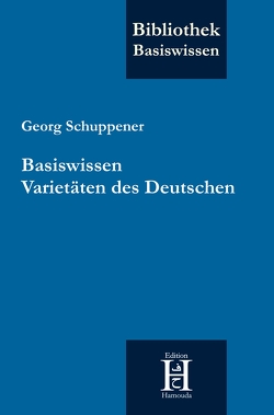 Basiswissen Varietäten des Deutschen von Schuppener,  Georg