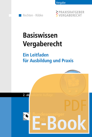 Basiswissen Vergaberecht (E-Book) von Rechten,  Stephan, Röbke,  Marc