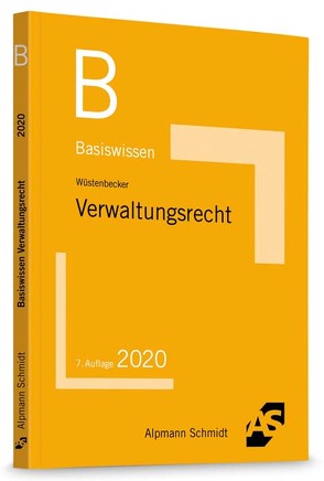 Basiswissen Verwaltungsrecht von Wüstenbecker,  Horst