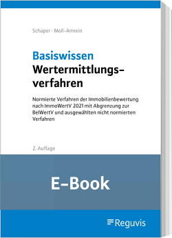 Basiswissen Wertermittlungsverfahren (E-Book) von Moll-Amrein,  Marianne, Schaper,  Daniela