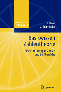 Basiswissen Zahlentheorie von Reiss,  Kristina, Schmieder,  Gerald