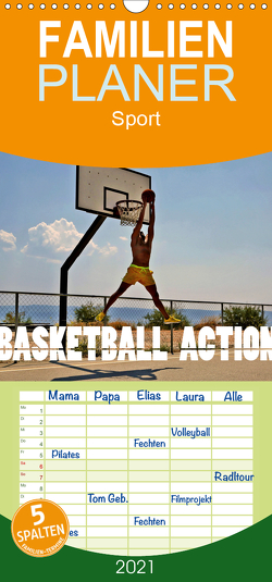 Basketball Action – Familienplaner hoch (Wandkalender 2021 , 21 cm x 45 cm, hoch) von Robert,  Boris