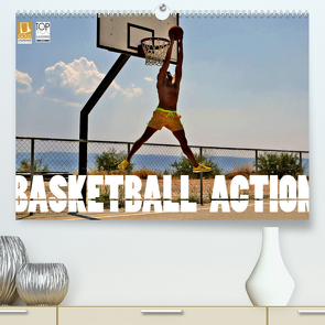 Basketball Action (Premium, hochwertiger DIN A2 Wandkalender 2022, Kunstdruck in Hochglanz) von Robert,  Boris
