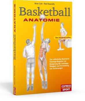 Basketball Anatomie von Cole,  Brian, Panariello,  Rob