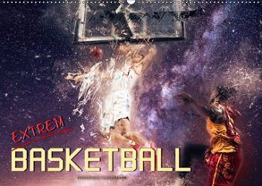 Basketball extrem (Wandkalender 2019 DIN A2 quer) von Roder,  Peter