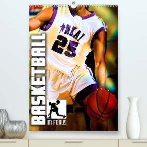 Basketball im Fokus (Premium, hochwertiger DIN A2 Wandkalender 2023, Kunstdruck in Hochglanz) von Utz,  Renate