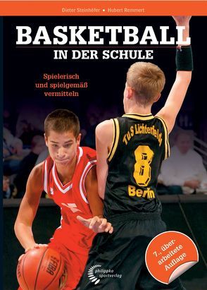 Basketball in der Schule von Remmert,  Hubert, Steinhöfer,  Dieter