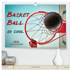 Basketball – so cool (hochwertiger Premium Wandkalender 2024 DIN A2 quer), Kunstdruck in Hochglanz von Roder,  Peter