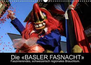 BASLER FASNACHT – Faszinierendes, schweizerisch regionales Brauchtum.CH-Version (Wandkalender 2023 DIN A3 quer) von H. Wisselaar,  Marc