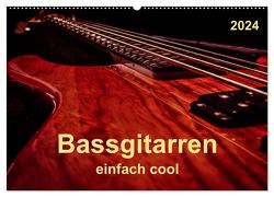 Bassgitarren – einfach cool (Wandkalender 2024 DIN A2 quer), CALVENDO Monatskalender von Roder,  Peter