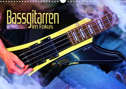 Bassgitarren im Fokus (Wandkalender 2023 DIN A3 quer) von Utz,  Renate