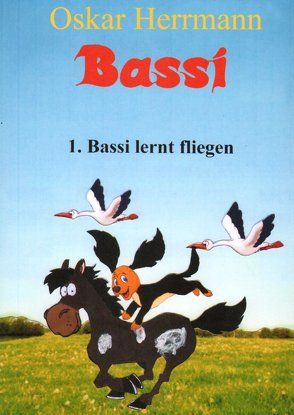 Bassi lernt fliegen von Herrmann,  Oskar