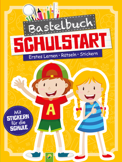 Bastelbuch Schulstart – Erstes Lernen • Rätseln • Stickern