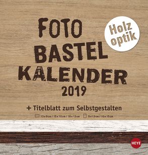 Bastelkalender Natur Holzoptik – Kalender 2019 von Heye