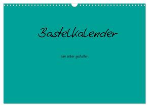 Bastelkalender – Türkis (Wandkalender 2024 DIN A3 quer), CALVENDO Monatskalender von Tobias,  Nina