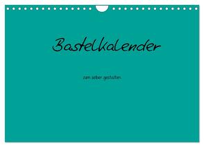 Bastelkalender – Türkis (Wandkalender 2024 DIN A4 quer), CALVENDO Monatskalender von Tobias,  Nina