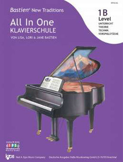 Bastien New Traditions: All In One Klavierschule – Level 1B (Deutsch) von BASTIEN,  LISA,  LORI,  & JANE