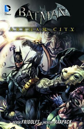 Batman: Arkham City von Fridolfs,  Derek, Lopez,  David, Miller,  Mike S, Nguyen,  Eric, Nguyen,  Peter, Raapack,  Jheremy, Redondo,  Bruno, Suayan,  Mico, Yeung,  Craig