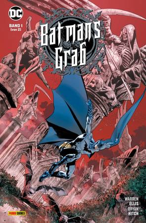 Batman: Batmans Grab von Ellis,  Warren, Heiss,  Christian, Hitch,  Bryan