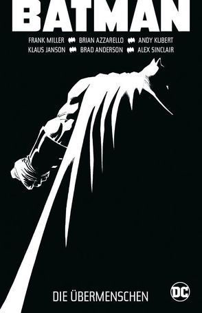 Batman: Dark Knight III – Die Übermenschen von Azzarello,  Brian, Janson,  Klaus, Kronsbein,  Bernd, Kubert,  Andy, Miller,  Frank