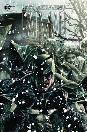 Batman Deluxe: Noël von Bermejo,  Lee, Kups,  Steve