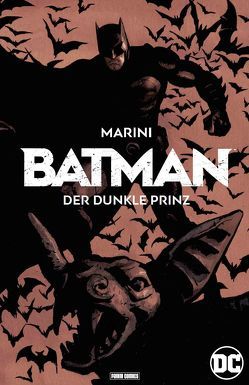 Batman: Der Dunkle Prinz von Marini,  Enrico, Reichert,  Monja