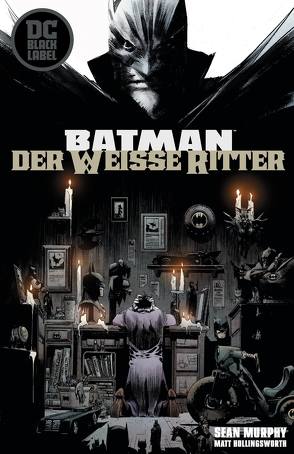 Batman: Der Weiße Ritter von Hollingsworth,  Matt, Murphy,  Sean, Rother,  Josef