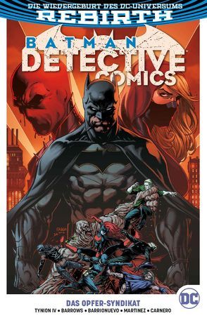 Batman – Detective Comics von Barrionuevo,  Alejandro, Barrows,  Eddy, Bennett,  Marguerite, Carnero,  Carmen, Kruhm,  Ralph, Kudranski,  Szymon, Martinez,  Alvaro, Oliver,  Ben, Tynion IV,  James