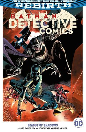 Batman – Detective Comics von Barrows,  Eddy, Blanco,  Fernando, Duce,  Christian, Kruhm,  Ralph, Takara,  Marcio, Tynion IV,  James
