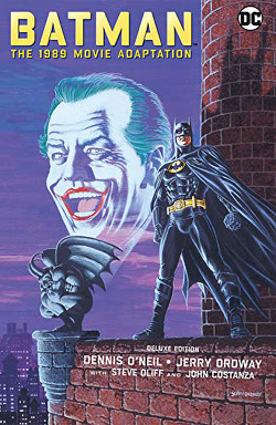 Batman – Die 1989er-Filmadaption (Deluxe Edition) von O`Neil,  Dennis, Ordway,  Jerry