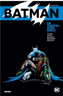 Batman: Ein Todesfall in der Familie (Deluxe Edition) von Aparo,  Jim, Grummett,  Tom, Hidalgo,  Carolin, Hillefeld,  Marc, Martynov,  Denis, Pérez,  George, Starlin,  Jim, Wolfman,  Marv, Zahn,  Jürgen