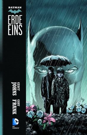 Batman: Erde Eins von Frank,  Gary, Johns,  Geoff