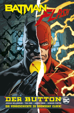 Batman/Flash: Der Button (Neuausgabe) von Fabok,  Jason, King,  Tom