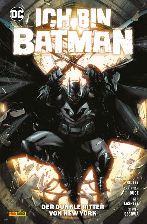 Batman: Ich bin Batman von Duce,  Christian, Langhagen,  Christian, Lashley,  Ken, Ridley,  John, Segovia,  Stephen