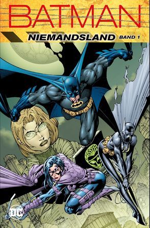 Batman: Niemandsland von Eaglesham,  Dale, Edginton,  Ian, Gale,  Bob, Grayson,  Devin K., Hillefeld,  Marc, Kruhm,  Ralph, Maleev,  Alex, O`Neil,  Dennis, Robinson,  Roger