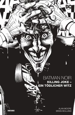 Batman Noir: Killing Joke – Ein tödlicher Witz von Bolland,  Brian, Kups,  Steve, Moore,  Alan