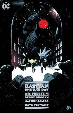 Batman – One Bad Day: Mr. Freeze von Duggan,  Gary, Kruhm,  Ralph, Scalera,  Matteo