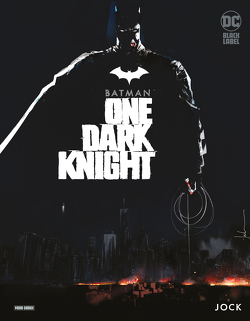 Batman: One Dark Knight von Jock, Kronsbein,  Bernd