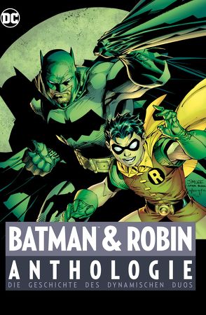 Batman & Robin Anthologie von Andru,  Ross, Bridwell,  E. Nelson, Finger,  Bill, Frisch,  Marc-Oliver, Harron,  Ed, Heiss,  Christian, Hidalgo,  Carolin, Hillefeld,  Marc, Kane,  Bob, Kruhm,  Ralph, Kups,  Steve, Moldoff,  Sheldon, Schwartz,  Lew Sayre, u.a., Zahn,  Jürgen