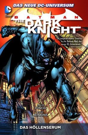 Batman: The Dark Knight von Benes,  Ed, Finch,  David, Friend,  Richard, Hunter,  Rob, Jenkins,  Paul, Purcell,  Jack