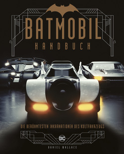 Batmobil Handbuch von Wallace,  Daniel
