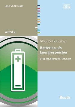 Batterien als Energiespeicher von Fahlbusch,  Eckhard