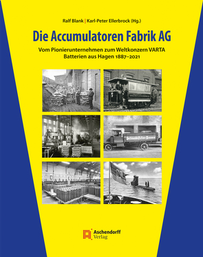 Die Accumulatoren Fabrik AG von Blank,  Ralf, Ellerbrock,  Karl-Peter