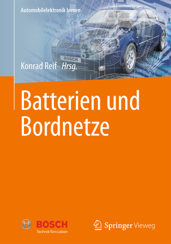 Batterien und Bordnetze von Reif,  Konrad